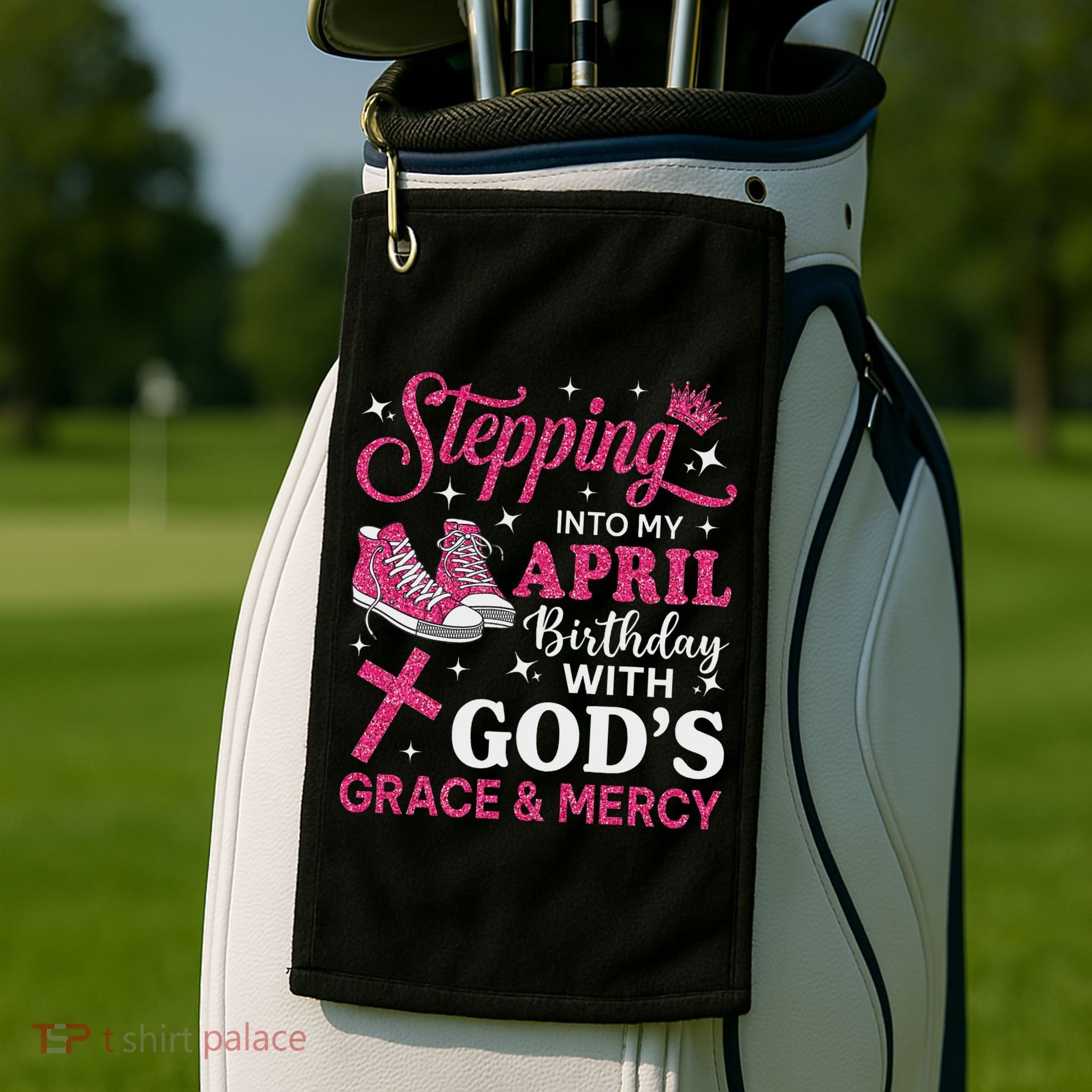 Stepping Into My April Birthday Women Girl Sneakers Golf Towel