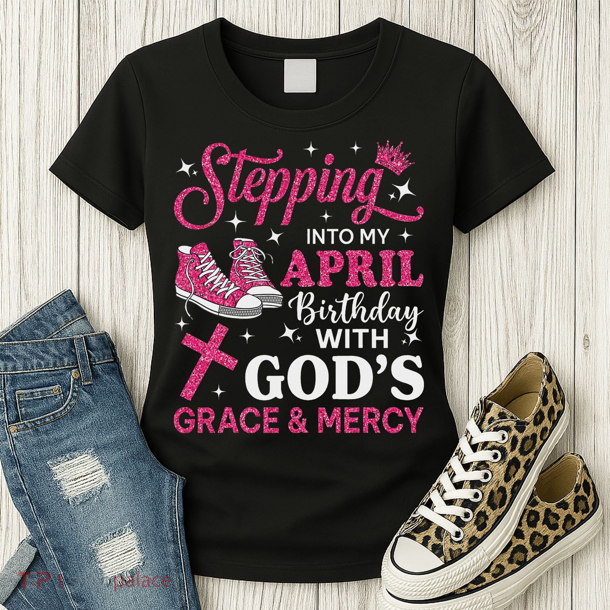 Stepping Into My April Birthday Women Girl Sneakers Women's T-Shirt
