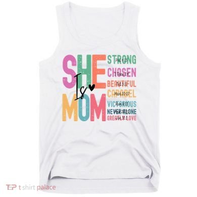 She Is Mom Strong Chosen Beautiful Tank Top