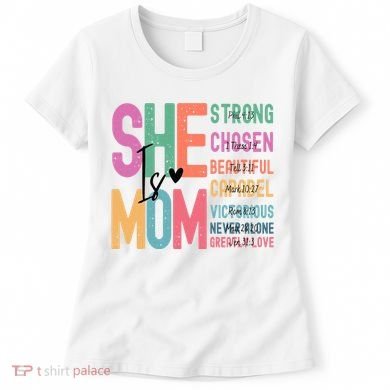 She Is Mom Strong Chosen Beautiful Women's T-Shirt
