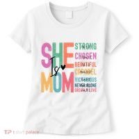 She Is Mom Strong Chosen Beautiful Women's T-Shirt thumb 0