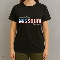 Somebody In Missouri Loves Me Us Flag Someone In Mo Souvenir T-Shirt thumb 4