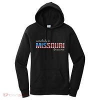 Somebody In Missouri Loves Me Us Flag Someone In Mo Souvenir Women's Hoodie thumb 0