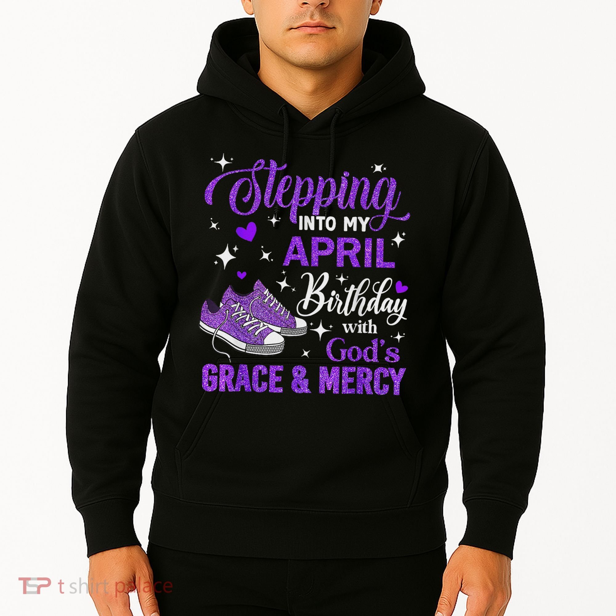 Stepping Into My April Birthday With God's Grace & Mercy Hoodie