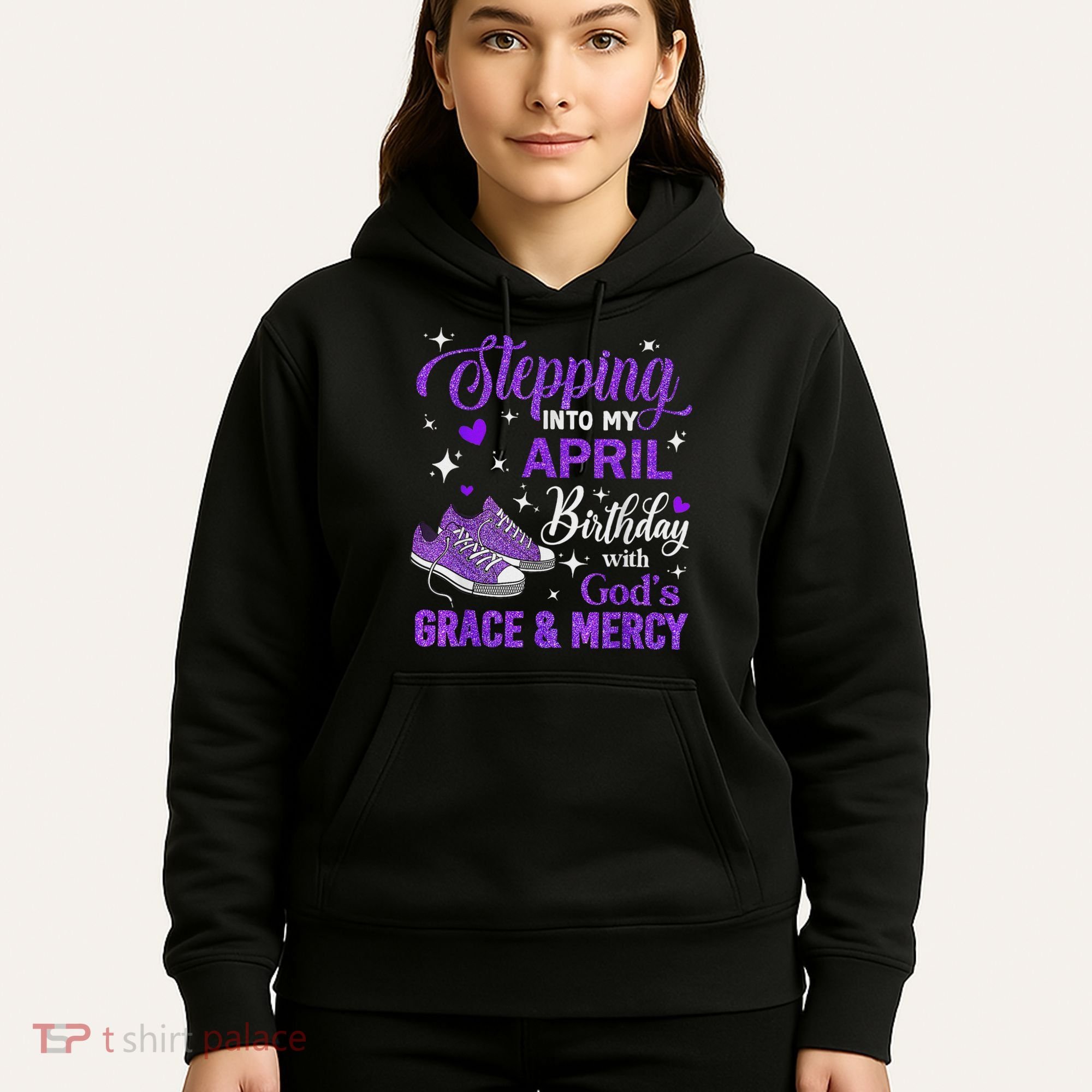 Stepping Into My April Birthday With God's Grace & Mercy Hoodie