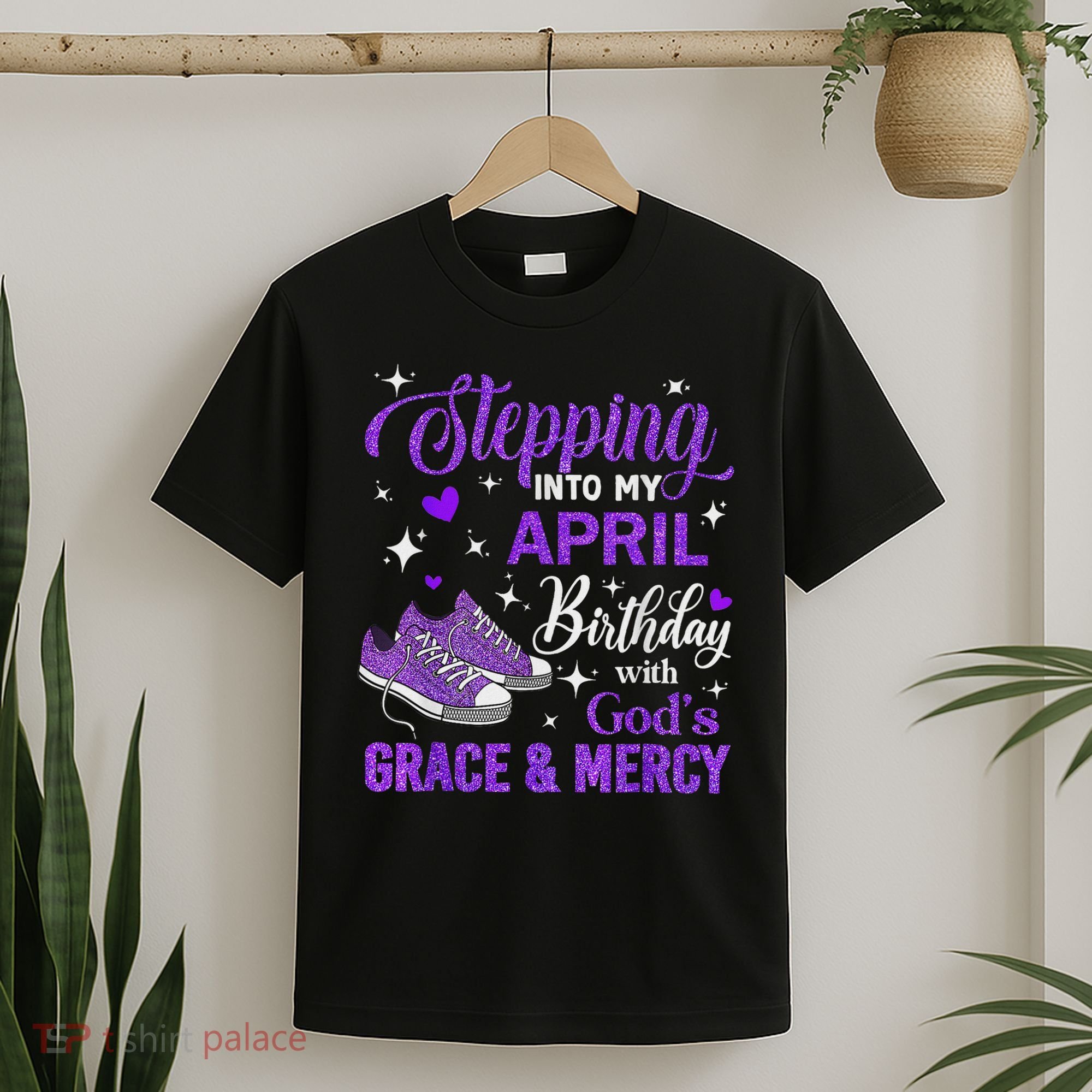 Stepping Into My April Birthday With God's Grace & Mercy T-Shirt