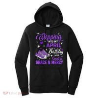 Stepping Into My April Birthday With God's Grace & Mercy Women's Hoodie thumb 0