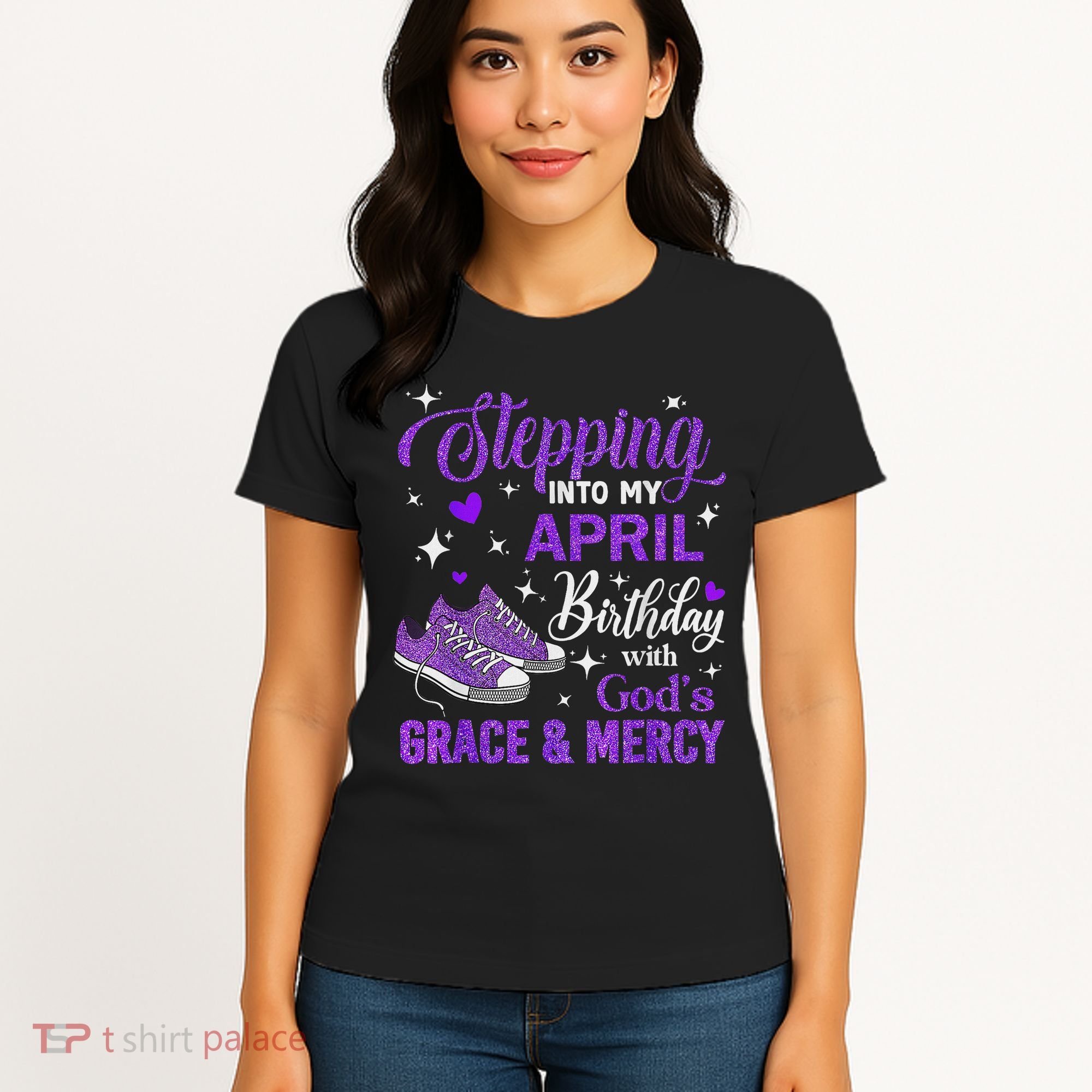 Stepping Into My April Birthday With God's Grace & Mercy Women's T-Shirt