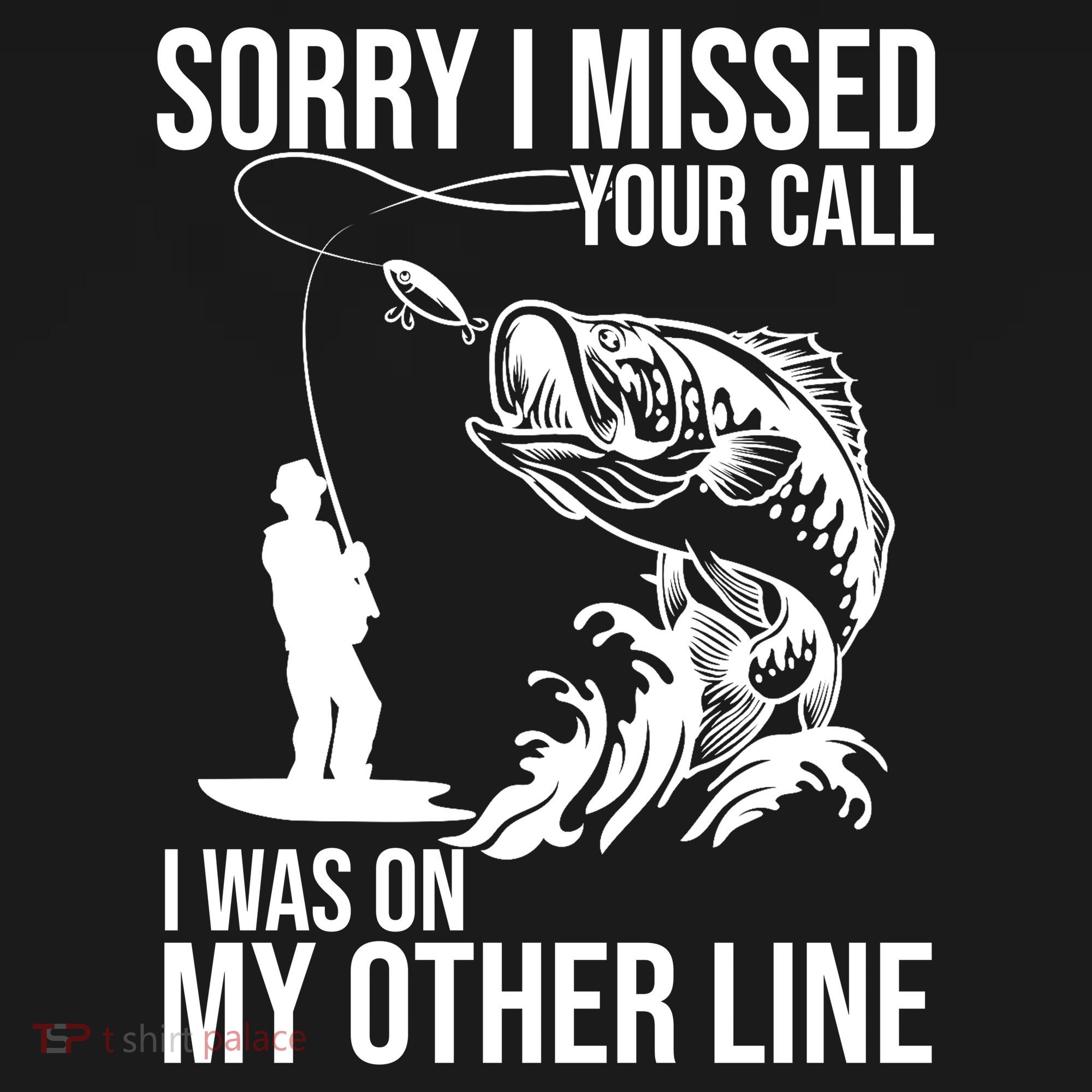 Sorry I Missed Your Call I Was On My Other Line Funny Fishing Women's Hoodie