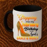 Stepping Into My February Birthday With God's Grace And Mercy Coffee Mug thumb 2