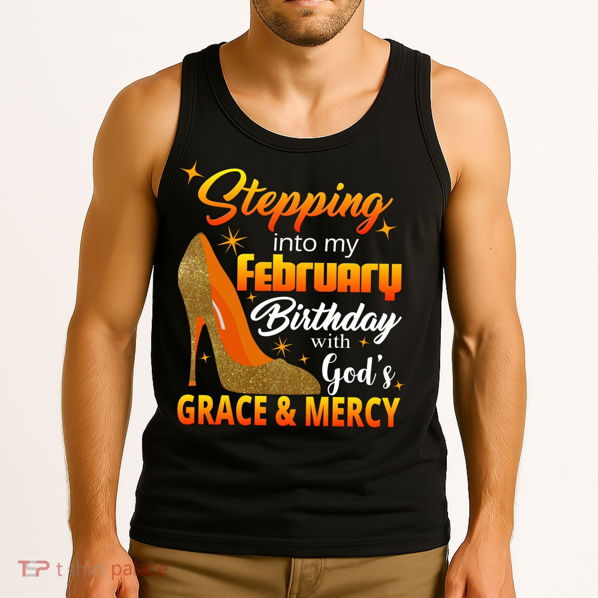 Stepping Into My February Birthday With God's Grace And Mercy Tank Top