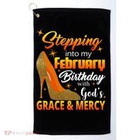 Stepping Into My February Birthday With God's Grace And Mercy Golf Towel thumb 0
