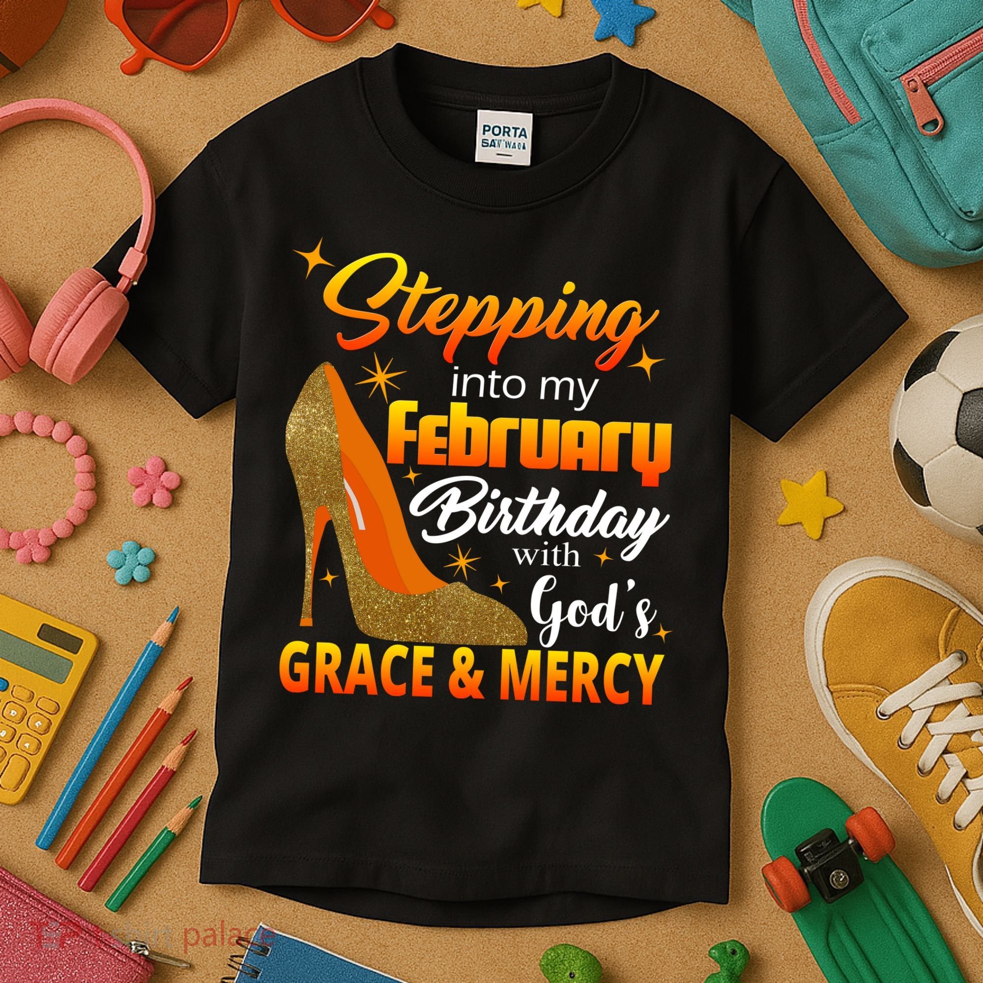 Stepping Into My February Birthday With God's Grace And Mercy Kids T-Shirt