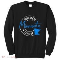 Someone In Minnesota Loves Me Minnesota Sweatshirt thumb 0