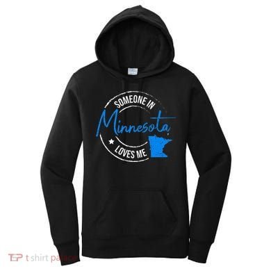Someone In Minnesota Loves Me Minnesota Women's Hoodie