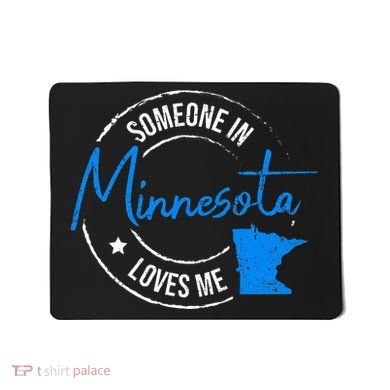 Someone In Minnesota Loves Me Minnesota Mousepad