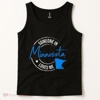 Someone In Minnesota Loves Me Minnesota Tank Top thumb 2