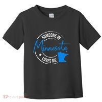 Someone In Minnesota Loves Me Minnesota Toddler T-Shirt thumb 0