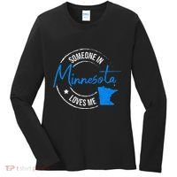 Someone In Minnesota Loves Me Minnesota Women's Long Sleeve Shirt thumb 0