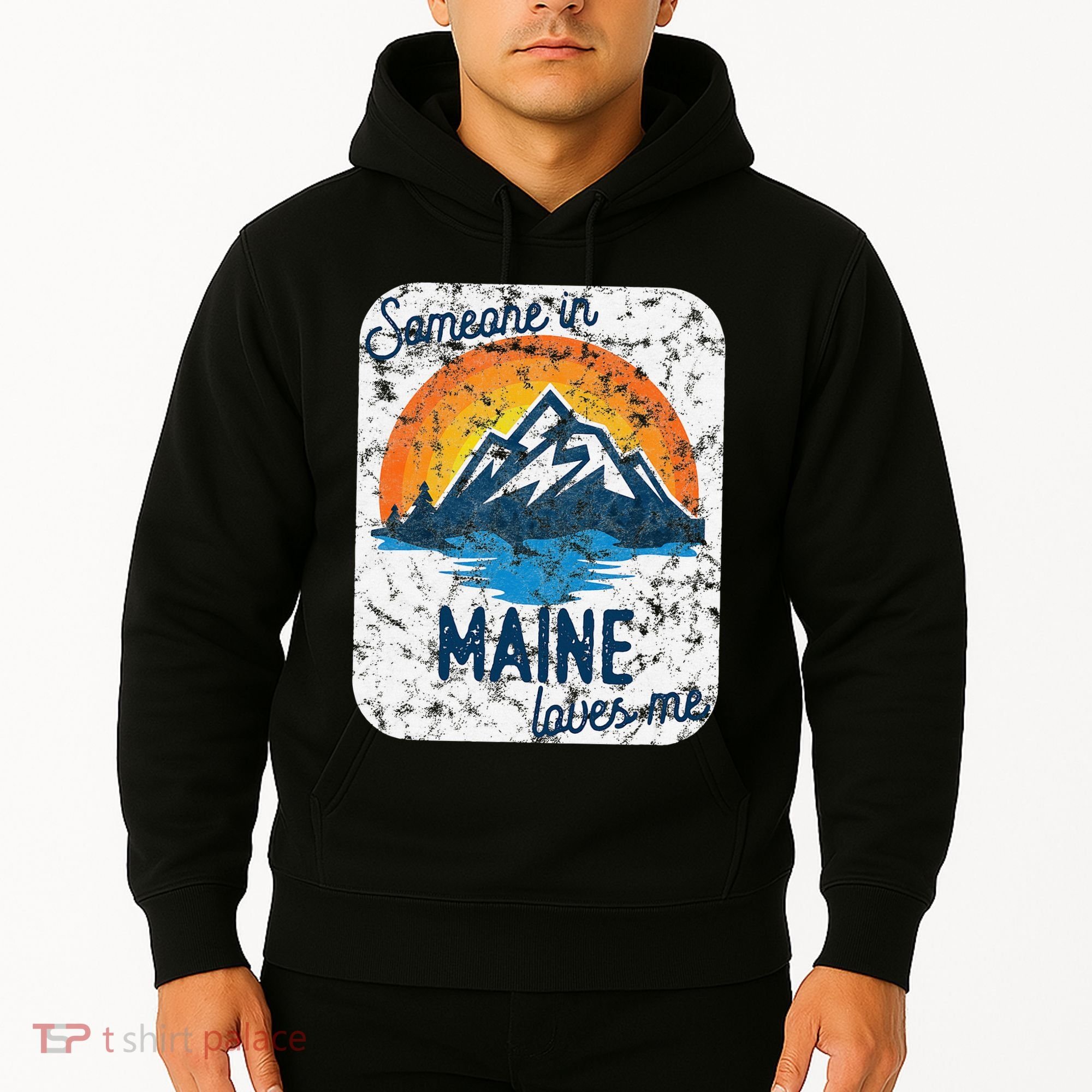 Someone In Maine Loves Me Hoodie