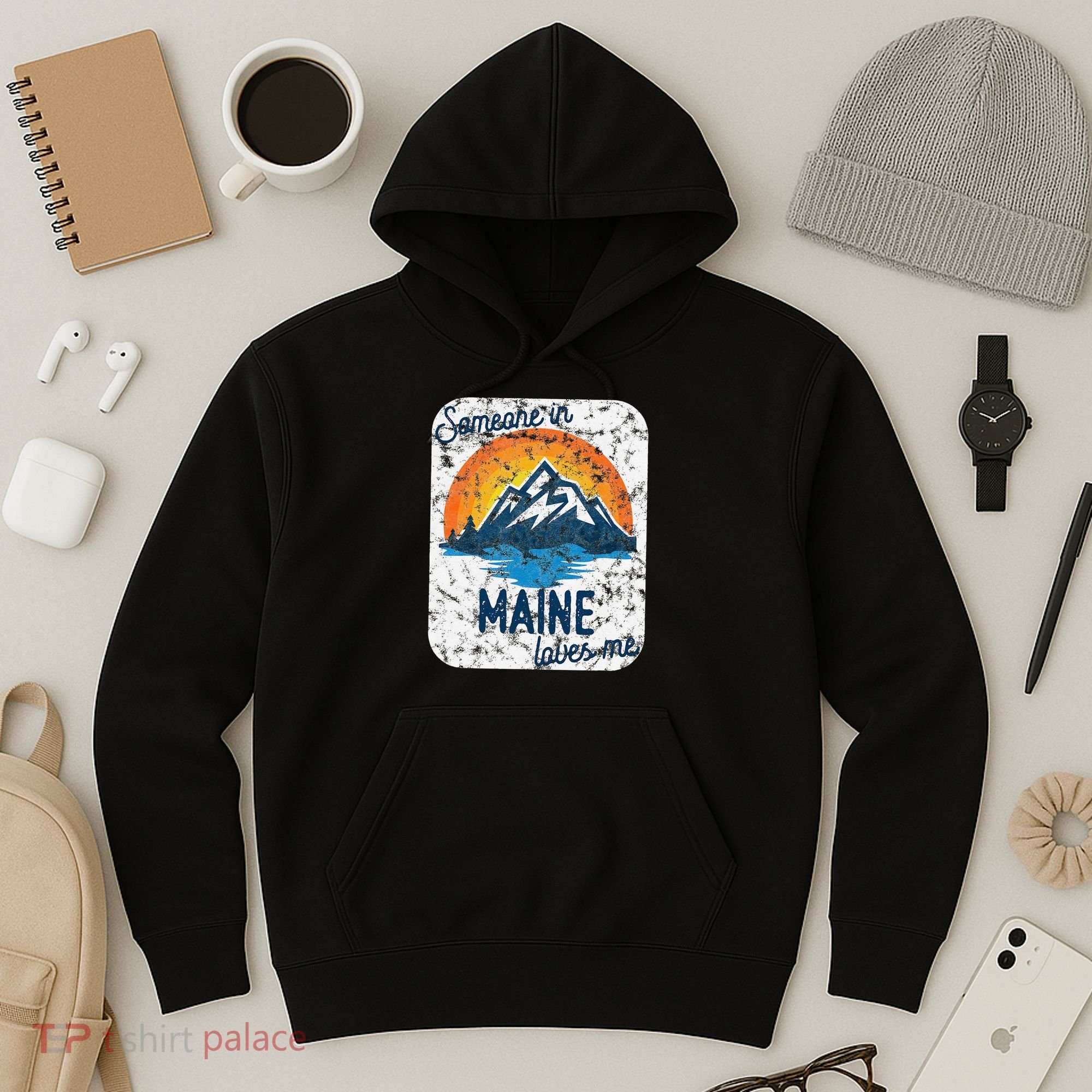 Someone In Maine Loves Me Hoodie