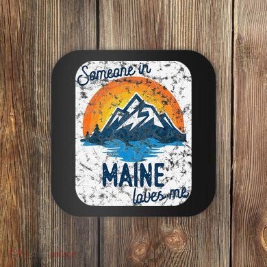 Someone In Maine Loves Me Coaster