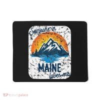 Someone In Maine Loves Me Mousepad thumb 0