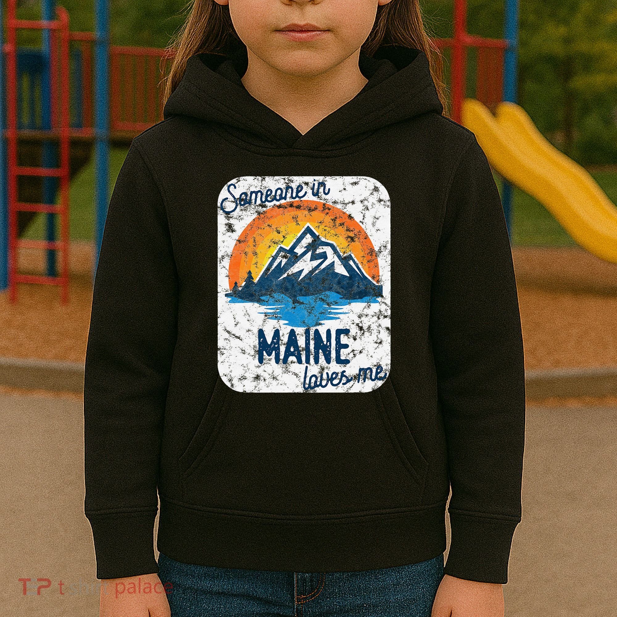 Someone In Maine Loves Me Kids Hoodie