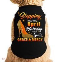 Stepping Into My April Birthday With God's Grace And Mercy Doggie Tank thumb 0