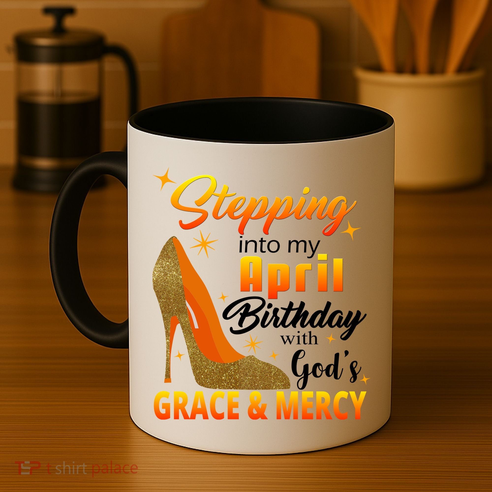 Stepping Into My April Birthday With God's Grace And Mercy Coffee Mug