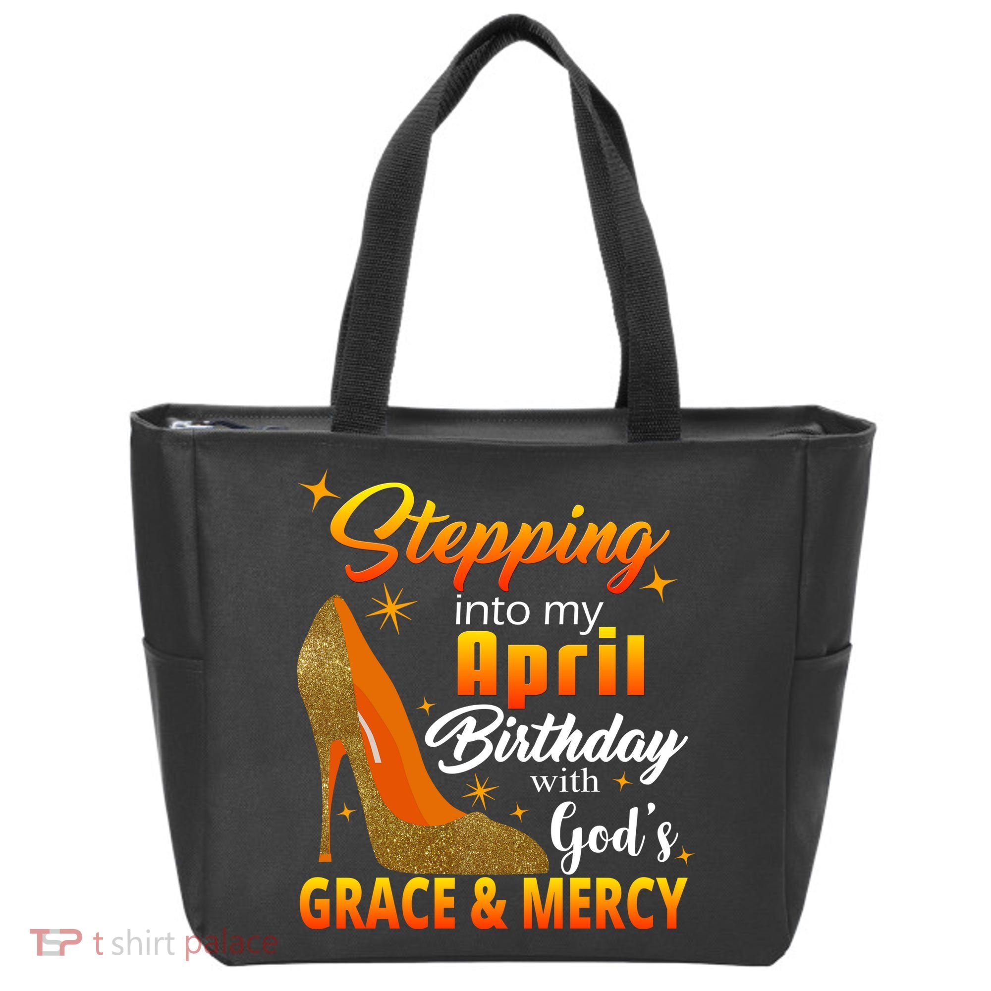Stepping Into My April Birthday With God's Grace And Mercy Tote Bag