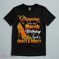 Stepping Into My March Birthday With God's Grace And Mercy T-Shirt thumb 5