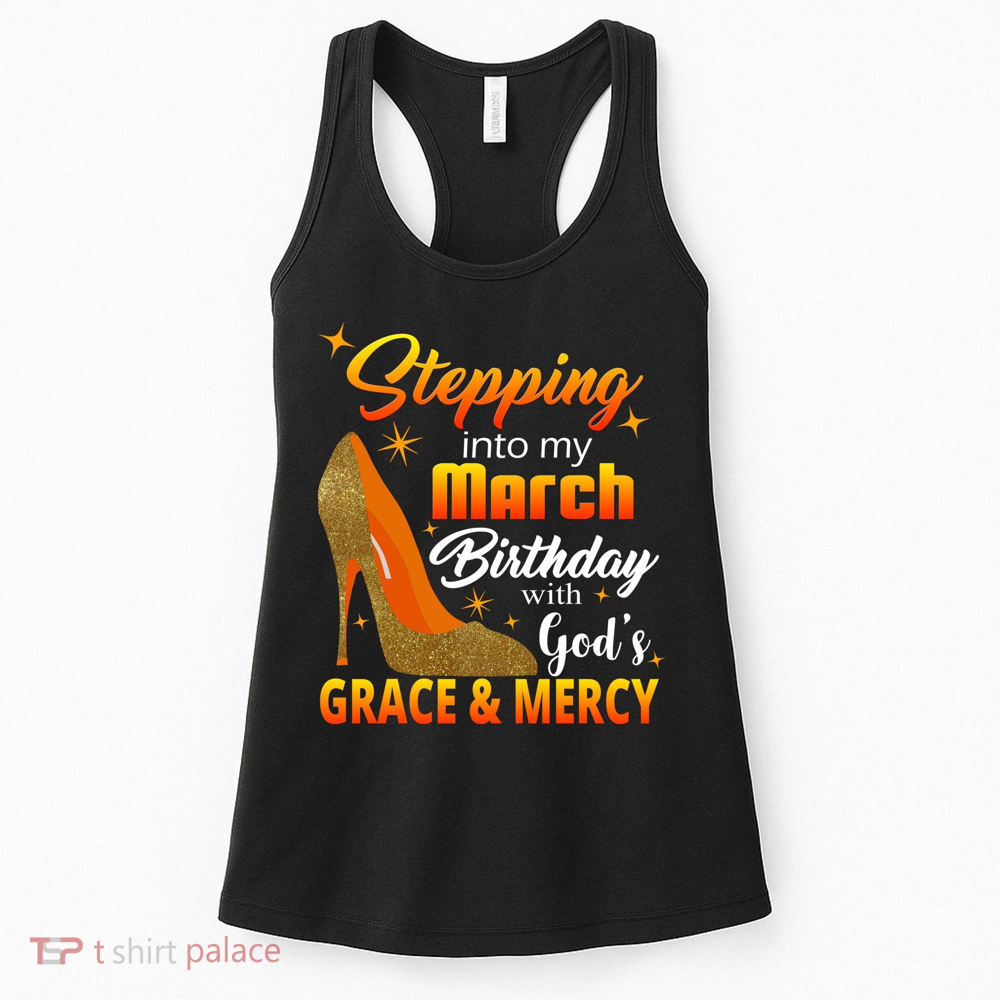 Stepping Into My March Birthday With God's Grace And Mercy Women's Tank Top