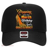 Stepping Into My March Birthday With God's Grace And Mercy Hat thumb 0
