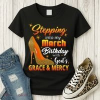 Stepping Into My March Birthday With God's Grace And Mercy Women's T-Shirt thumb 3