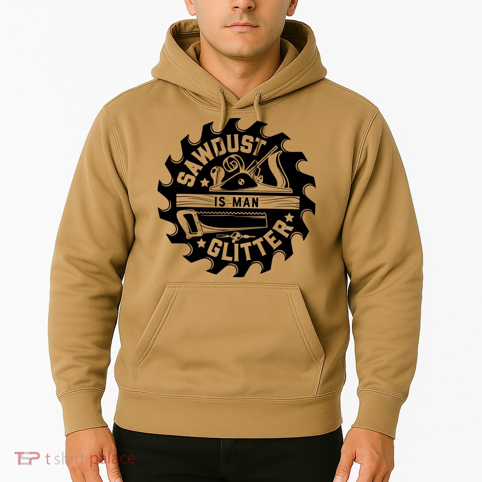 Sawdust Is Man Glitter Woodworking Dad Father Gift Hoodie