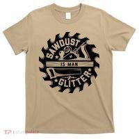 Sawdust Is Man Glitter Woodworking Dad Father Gift T-Shirt thumb 0