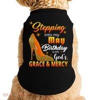 Stepping Into My May Birthday With God's Grace And Mercy Doggie Tank thumb 0