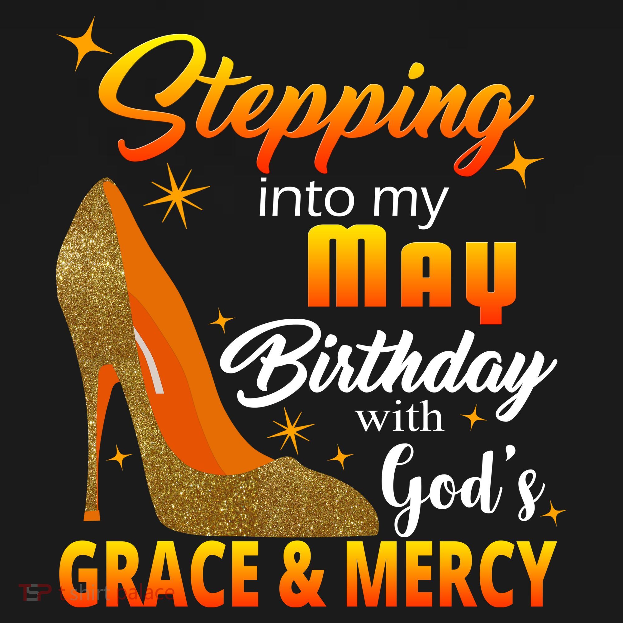 Stepping Into My May Birthday With God's Grace And Mercy Sweatshirt