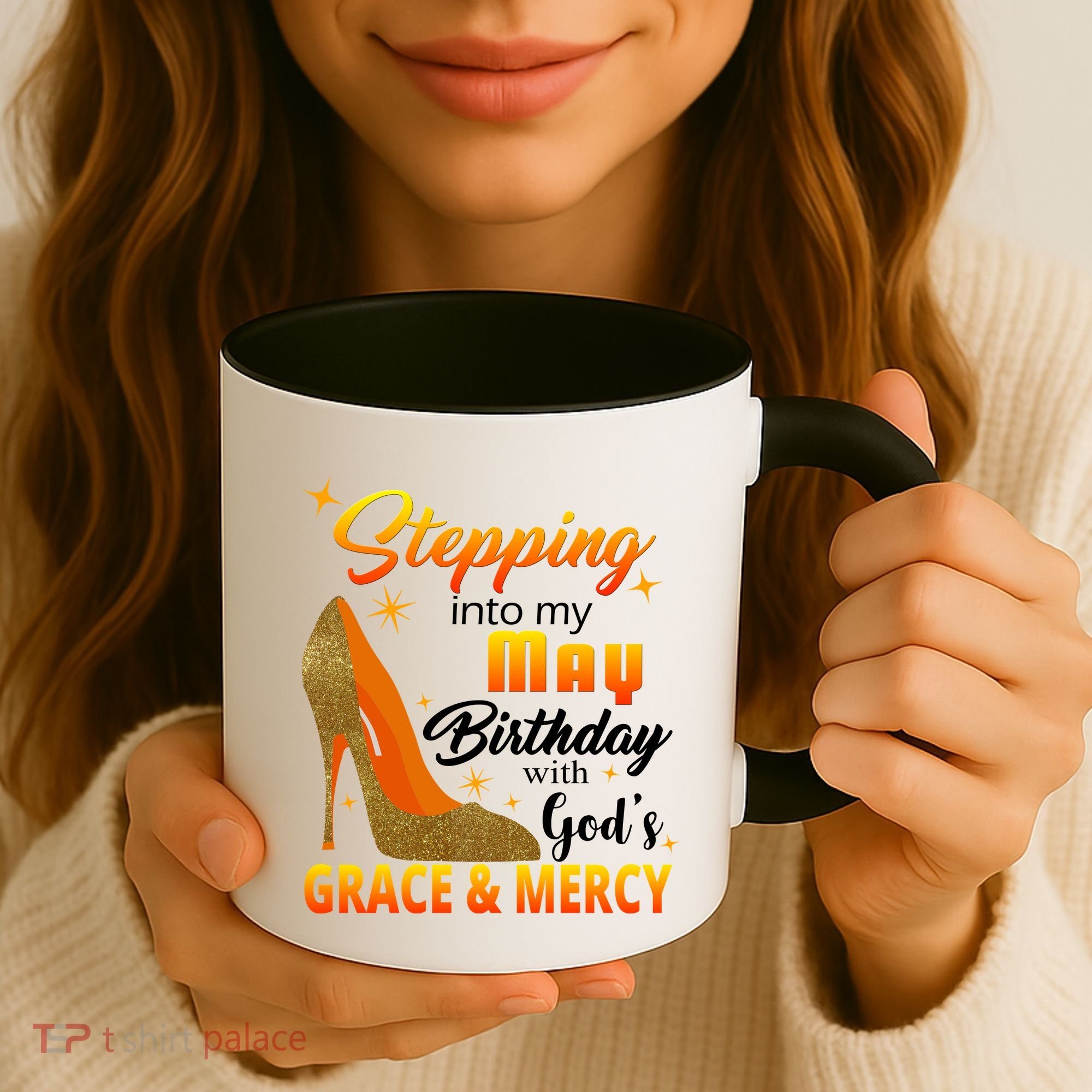 Stepping Into My May Birthday With God's Grace And Mercy Coffee Mug