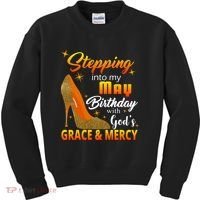 Stepping Into My May Birthday With God's Grace And Mercy Kids Sweatshirt thumb 0