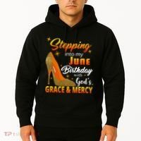 Stepping Into My June Birthday With God's Grace And Mercy Hoodie thumb 2