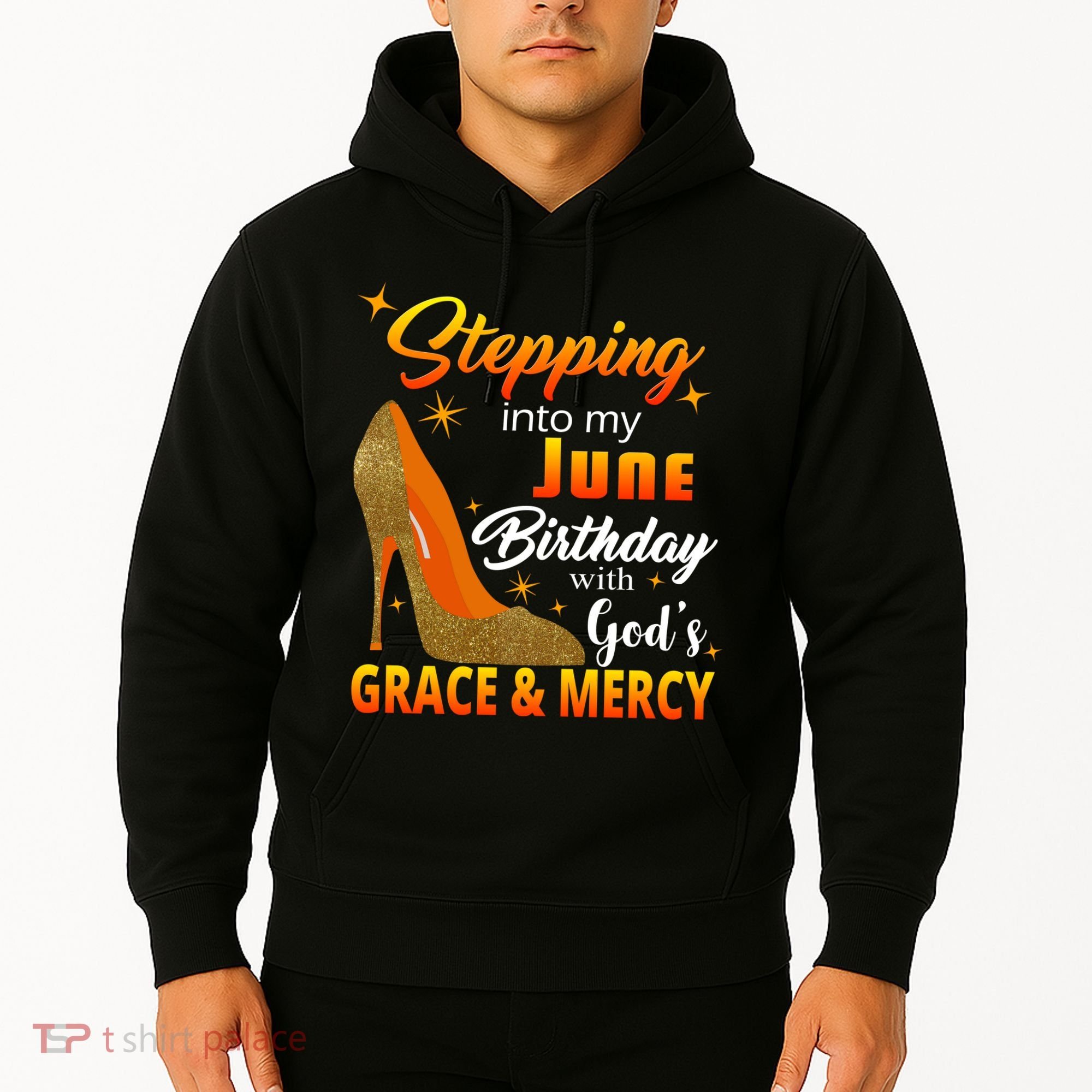 Stepping Into My June Birthday With God's Grace And Mercy Hoodie