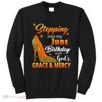 Stepping Into My June Birthday With God's Grace And Mercy Sweatshirt thumb 0