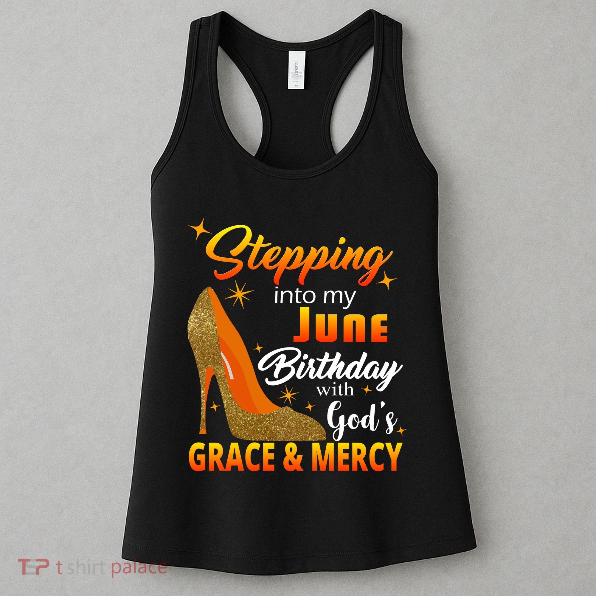 Stepping Into My June Birthday With God's Grace And Mercy Women's Tank Top