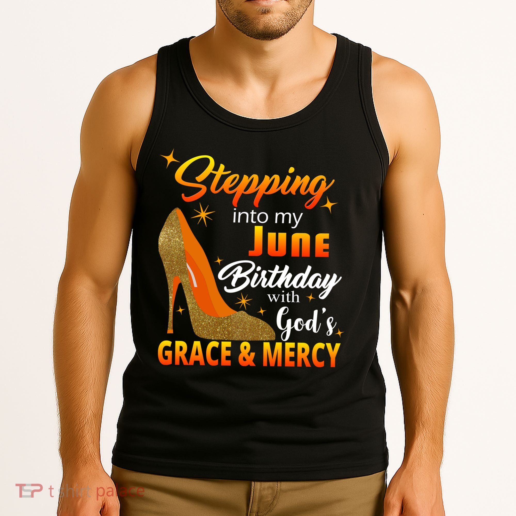 Stepping Into My June Birthday With God's Grace And Mercy Tank Top