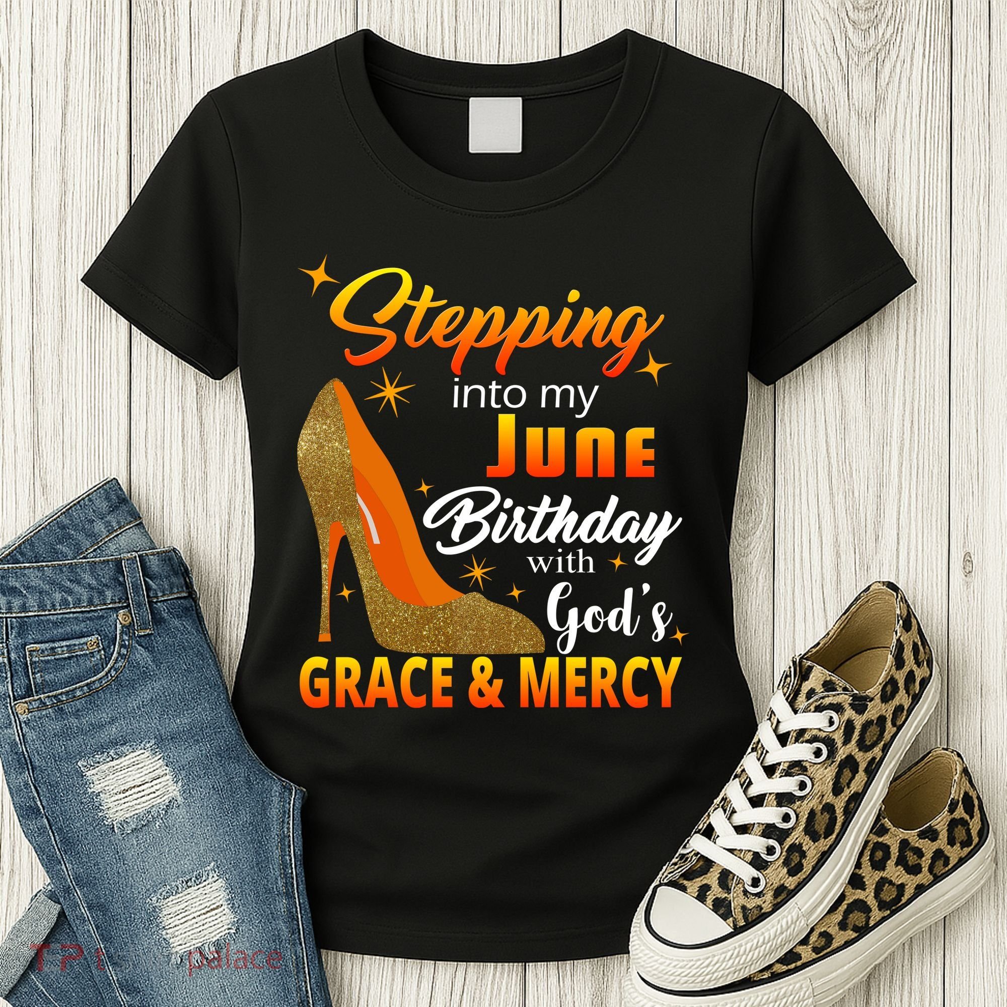 Stepping Into My June Birthday With God's Grace And Mercy Women's T-Shirt