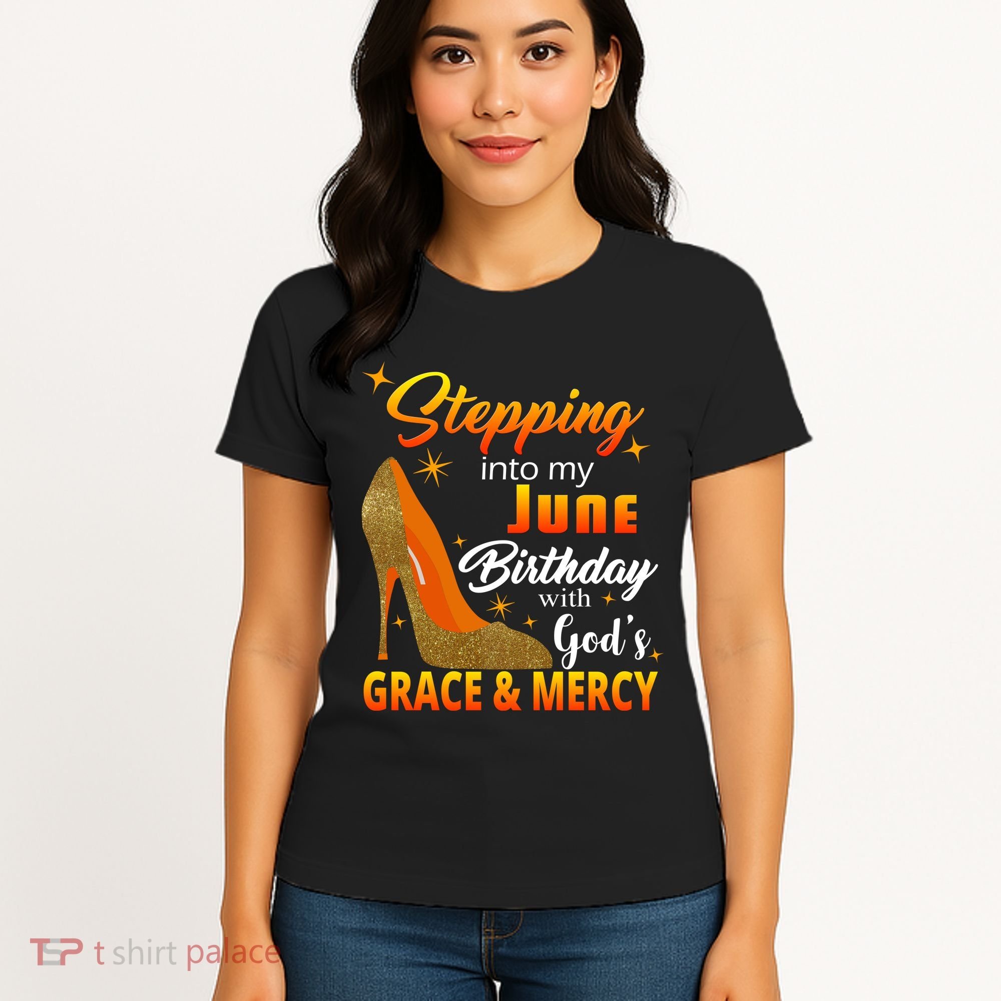 Stepping Into My June Birthday With God's Grace And Mercy Women's T-Shirt