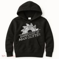 SAWDUST IS MAN GLITTER LUMBERJACK WOOD WORKER CARPENTER Kids Hoodie thumb 0