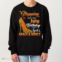 Stepping Into My July Birthday With God's Grace And Mercy Women's Sweatshirt thumb 0